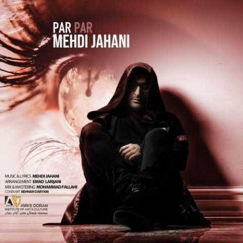 دانلود آهنگ جدید مهدی جهانی پر پر