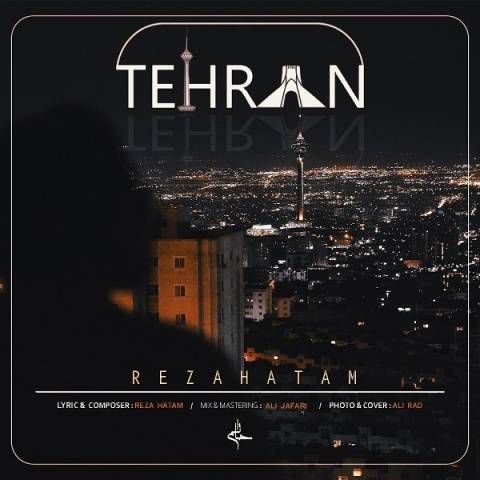 دانلود آهنگ جدید رضا حاتم تهران